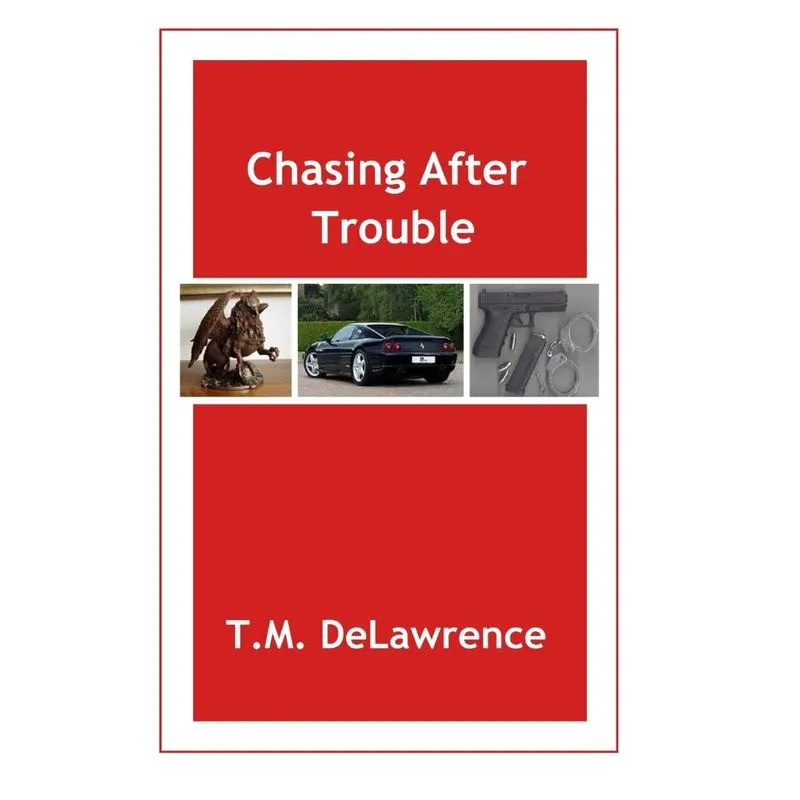 Chasing After Trouble