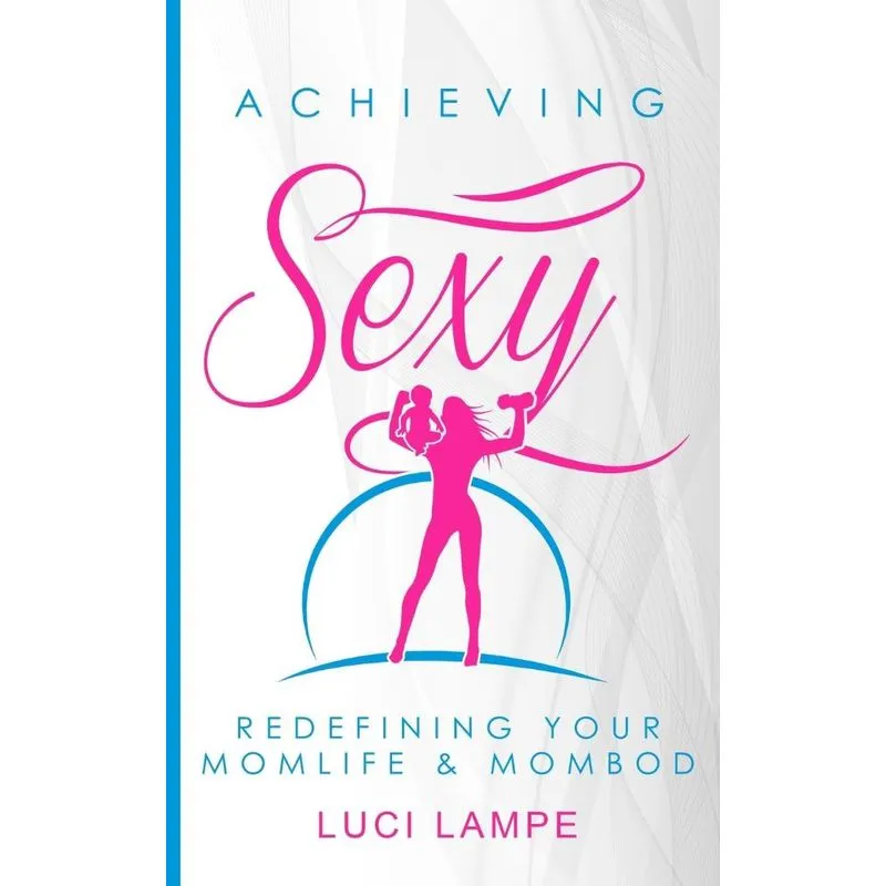 Achieving Sexy
