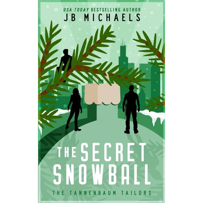 The Tannenbaum Tailors and the Secret Snowball