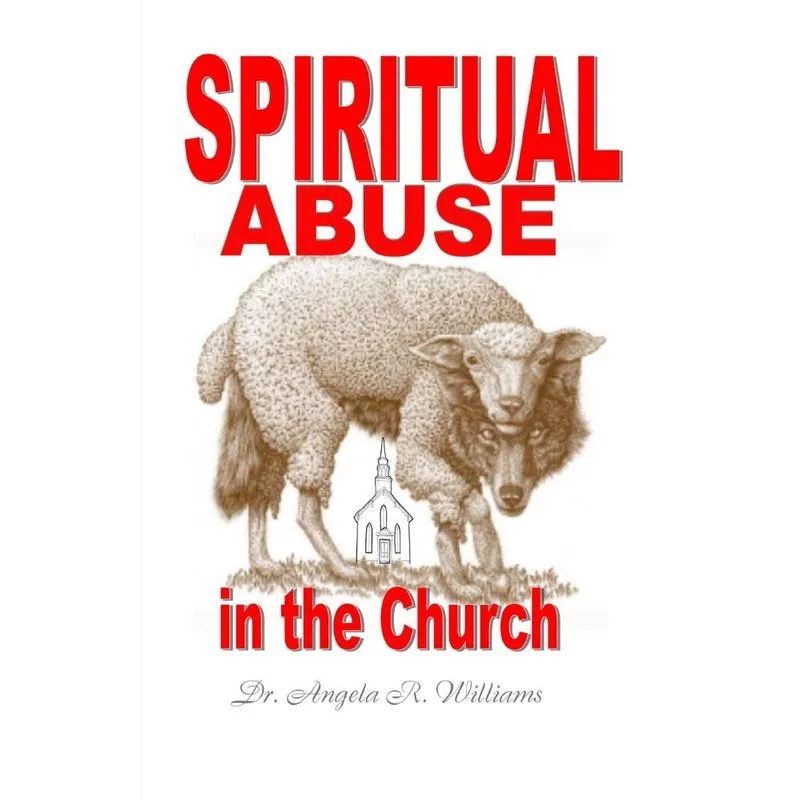 Spiritual Abuse in the Church