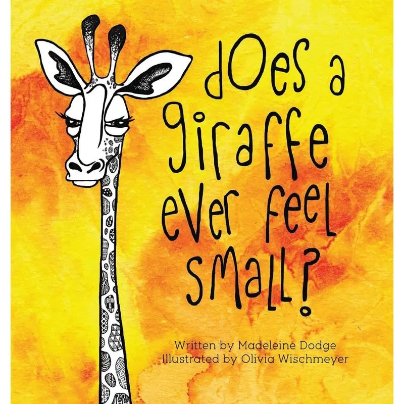 Does A Giraffe Ever Feel Small?