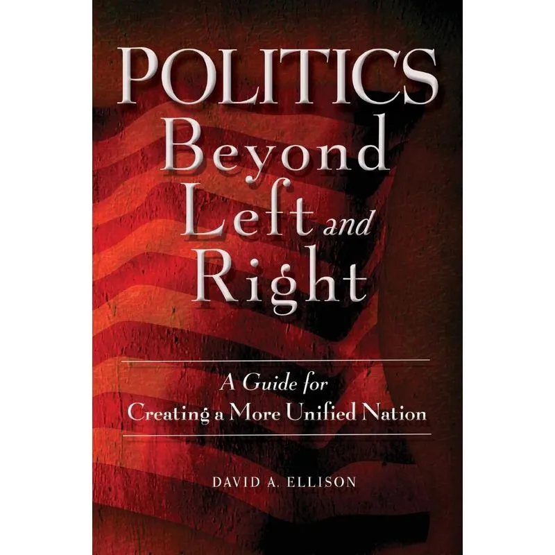 Politics Beyond Left and Right