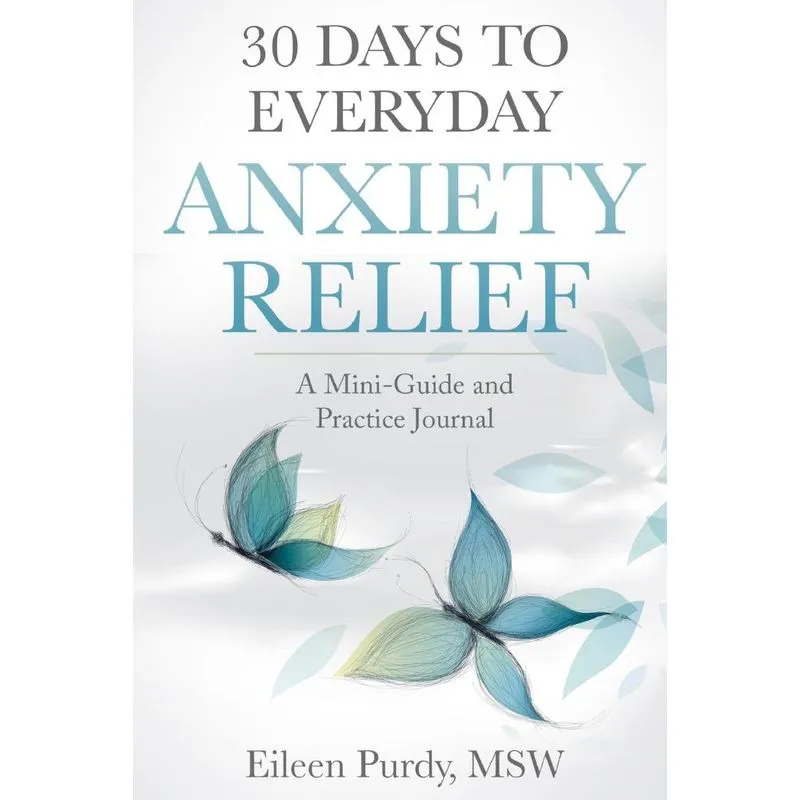 30 Days to Everyday Anxiety Relief