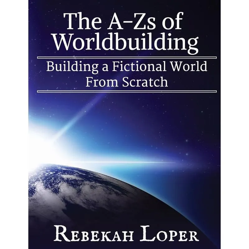 The A-Zs of Worldbuilding