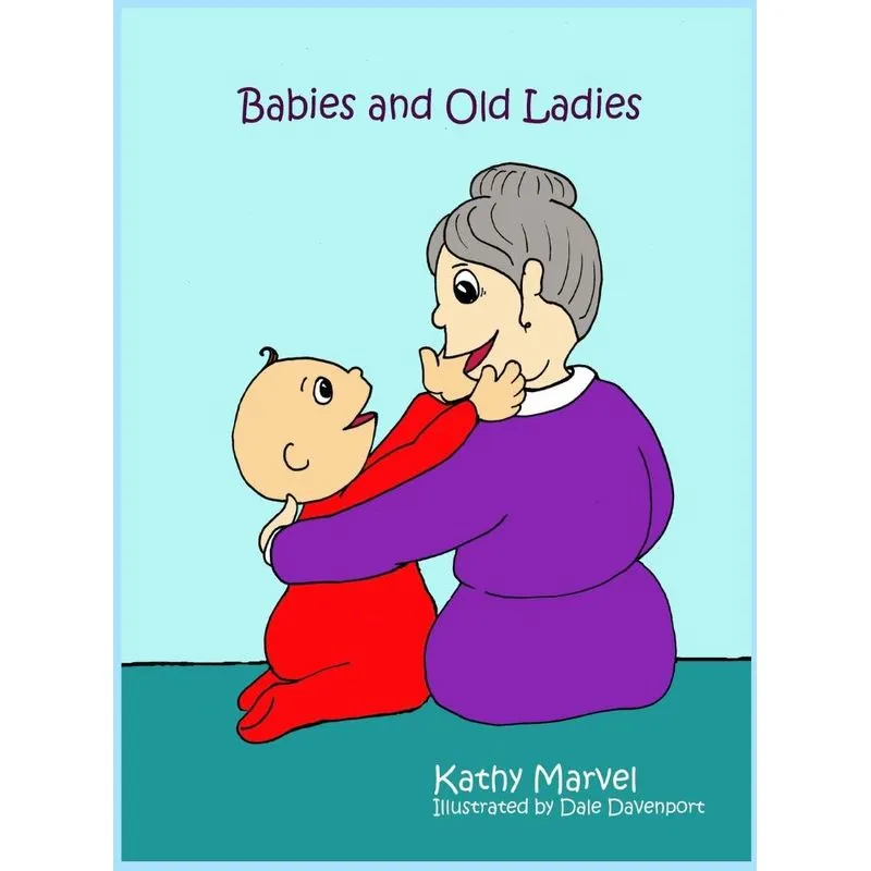 Babies and Old Ladies