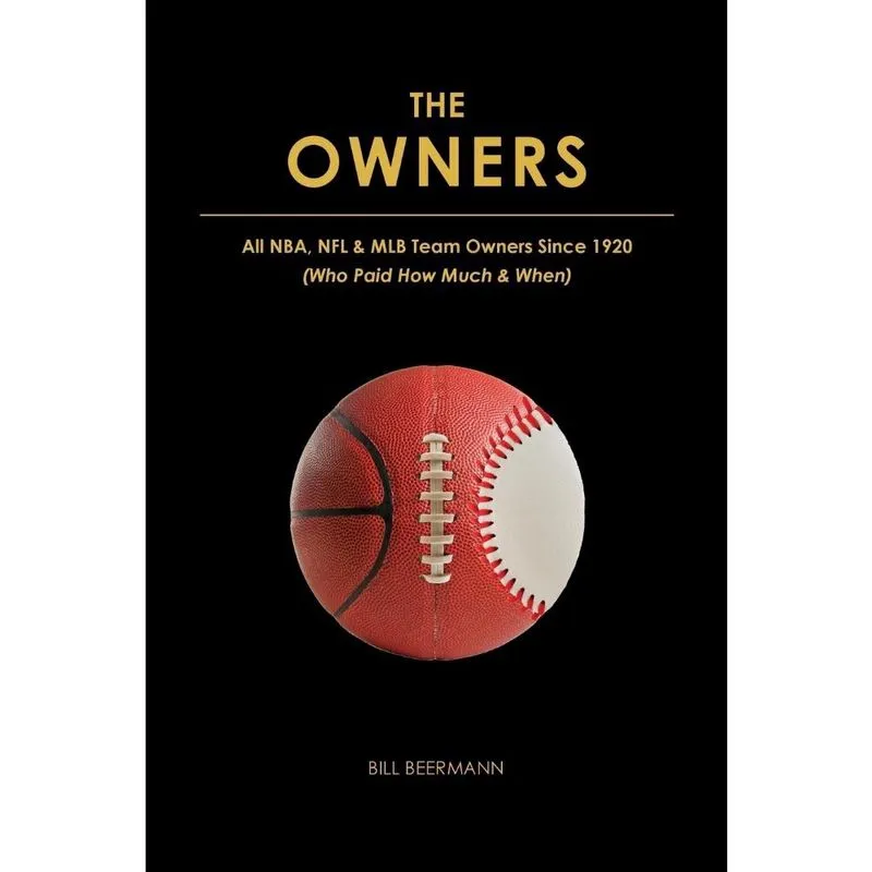 The owners - All nba, nfl & mlb Team Owners Since 1920
