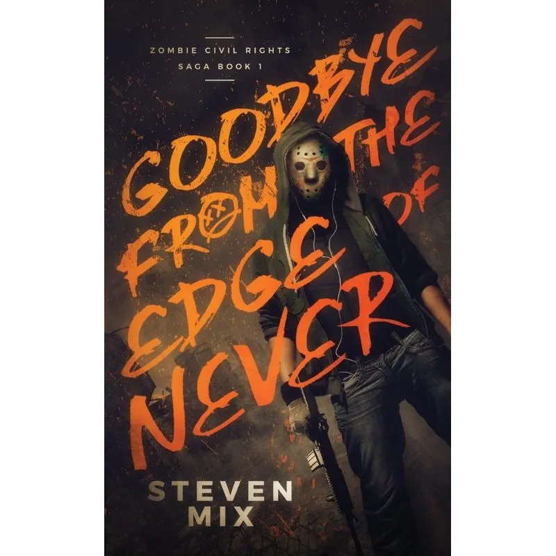 Goodbye From The Edge Of Never