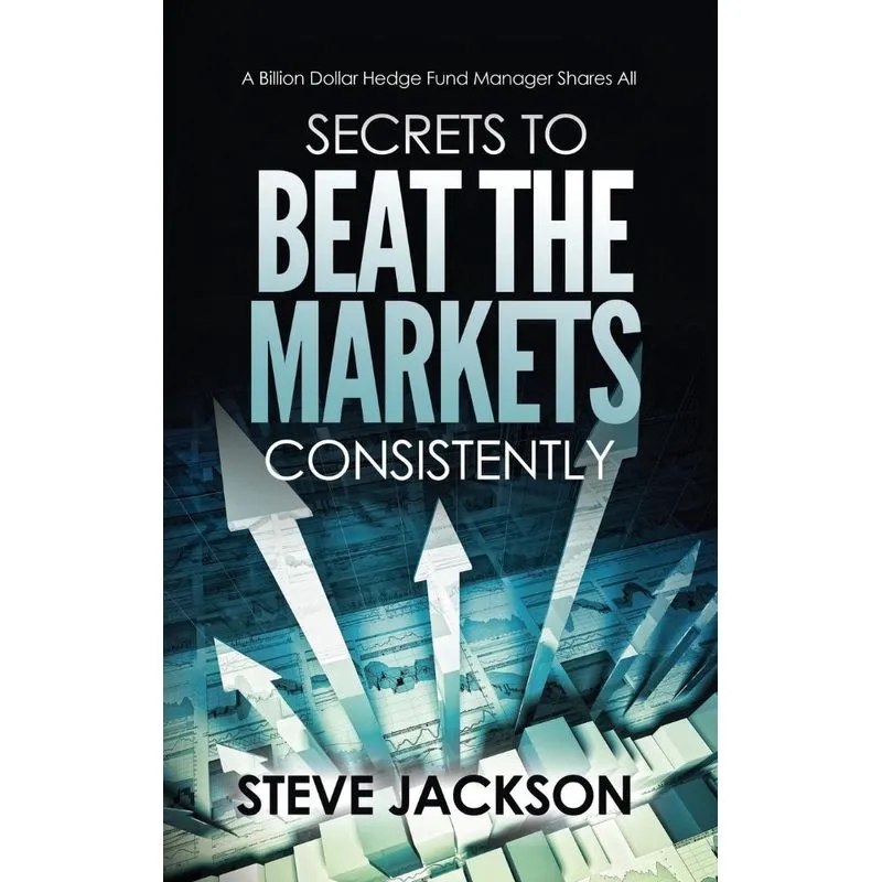 Secrets to Beat the Markets Consistently