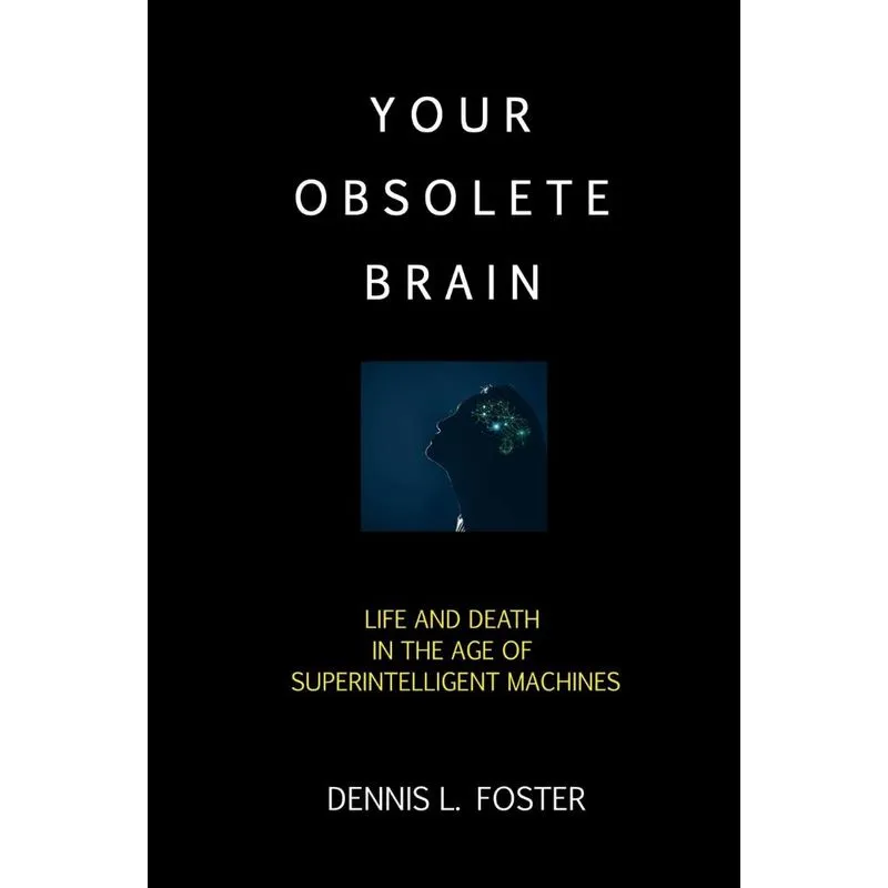 Your Obsolete Brain