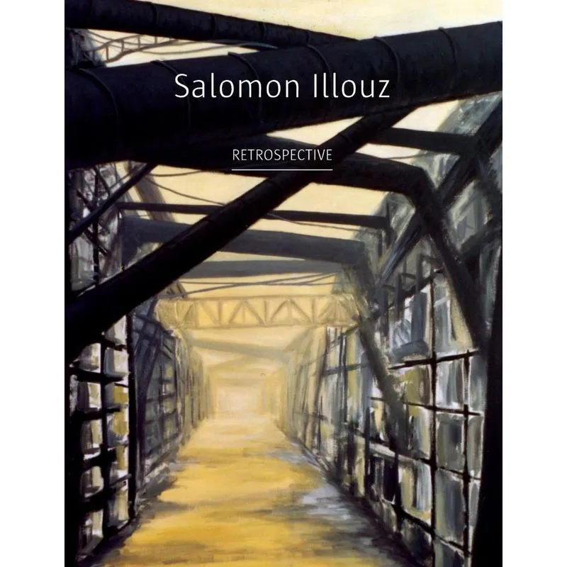 Salomon Illouz Retrospective