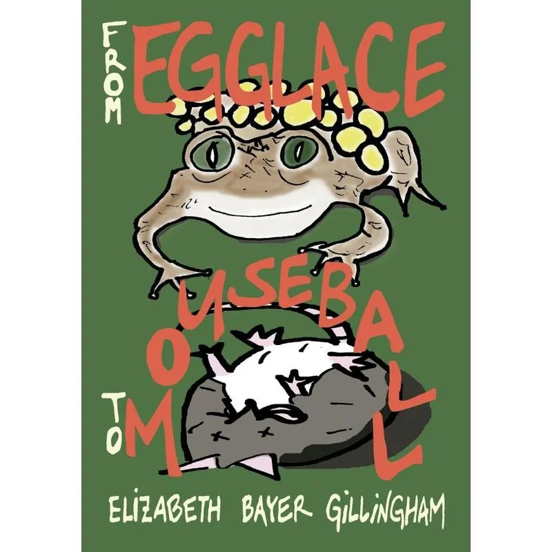 From Egglace to Mouseball