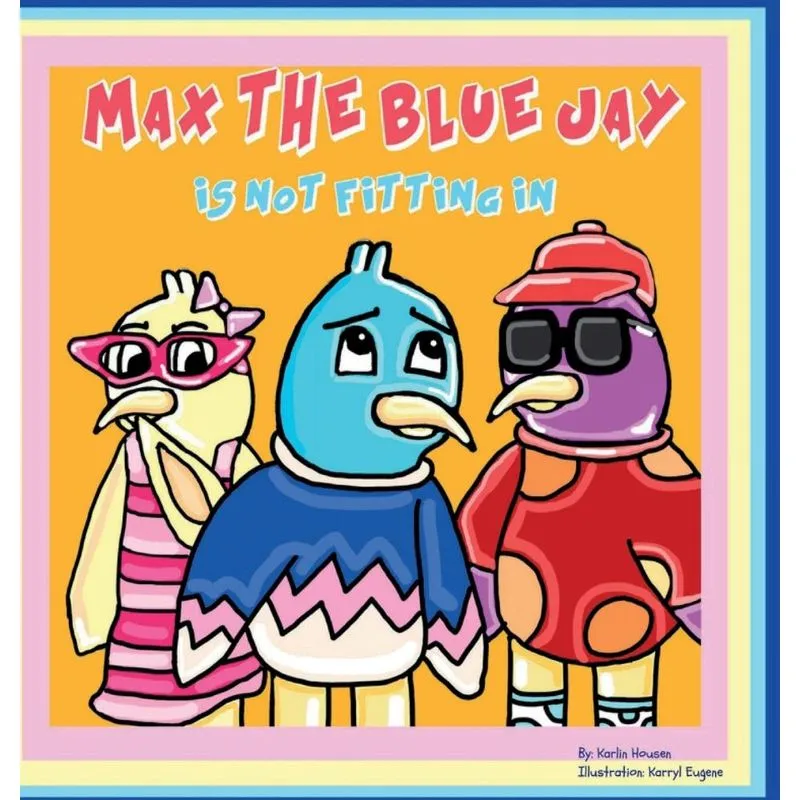 Max the Blue Jay is Not Fitting In