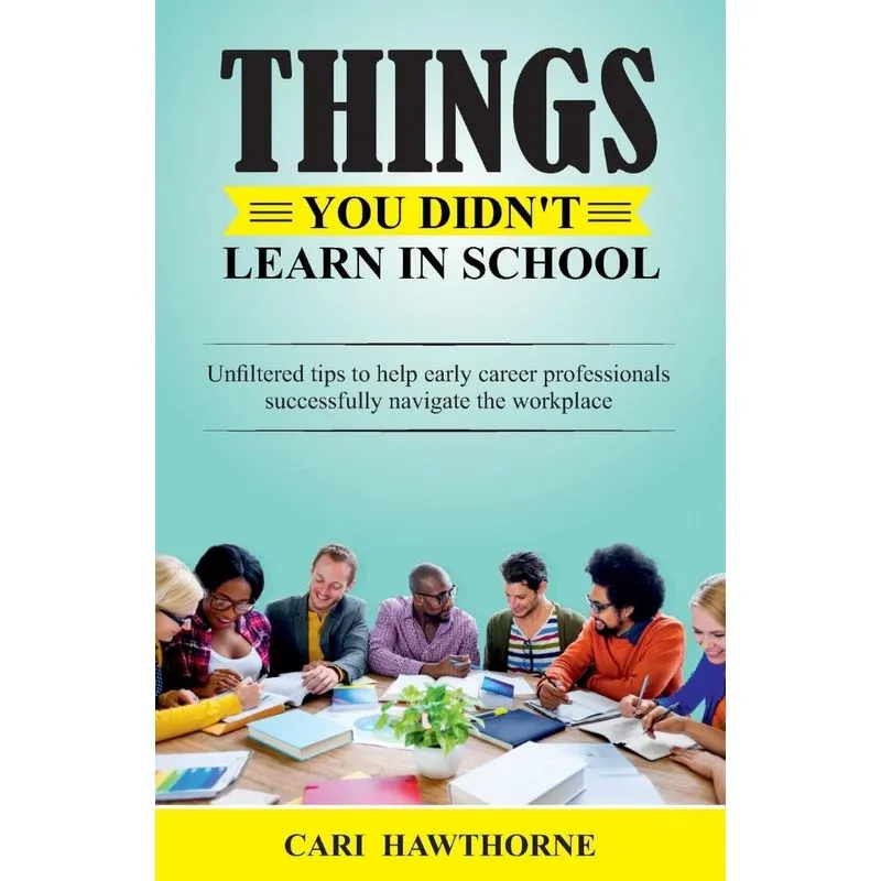 Things You Didnt Learn In School