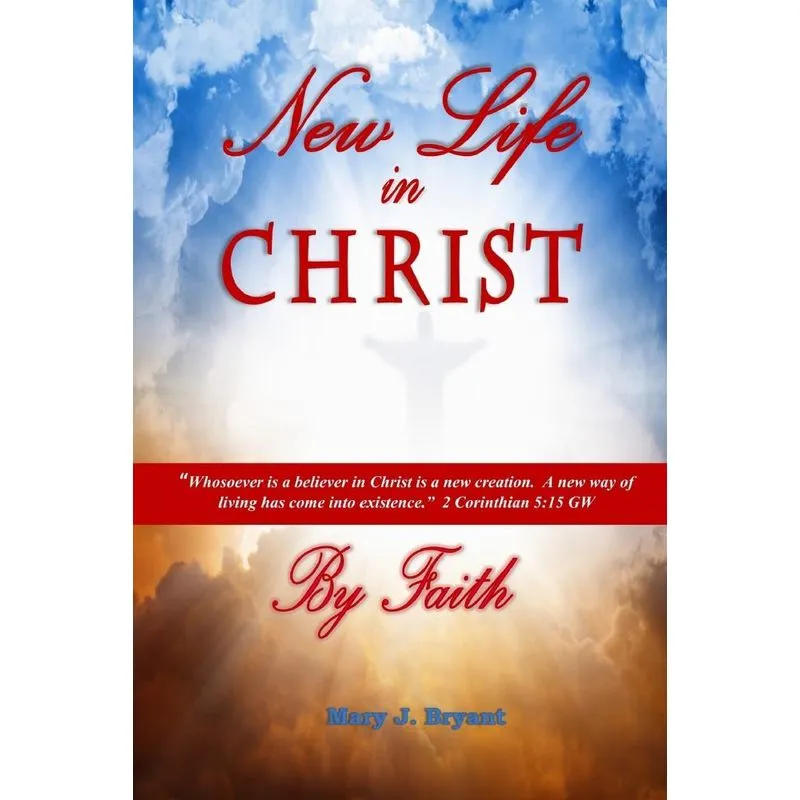 New Life in Christ by Faith
