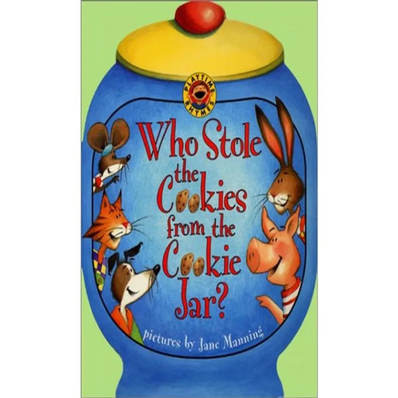 WHO STOLE THE COOKIES FROM THE COOKIE JAR?