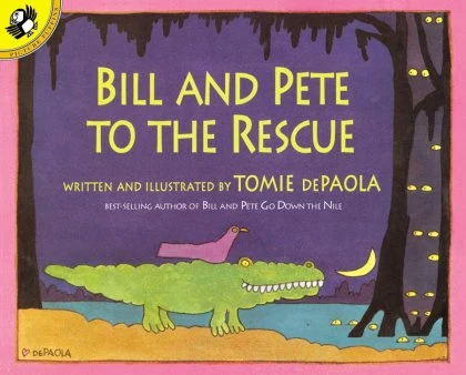 Bill and Pete to the Rescue STANDARD