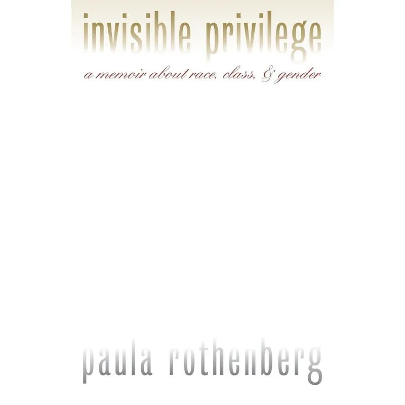 Invisible Privilege