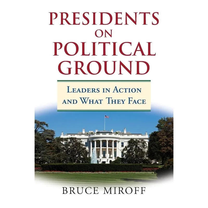 Presidents on Political Ground