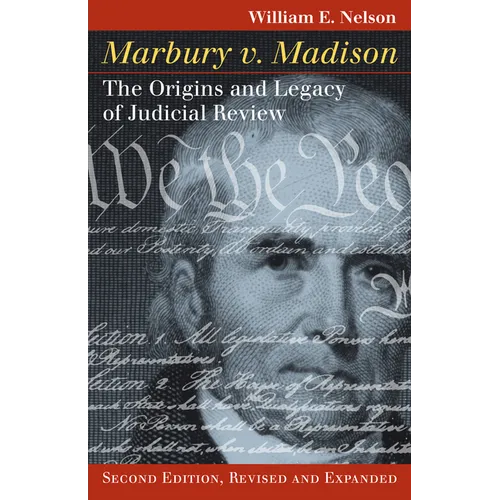 Marbury V. Madison: The Origins and Legacy of Judicial Review - Hardcover