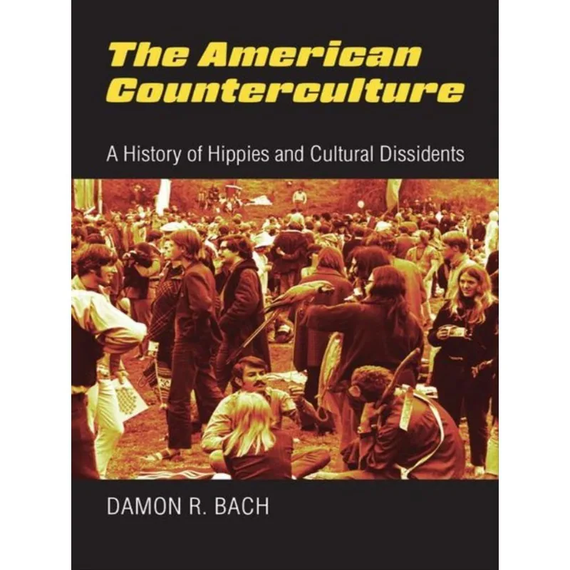 THE AMERICAN COUNTERCULTURE