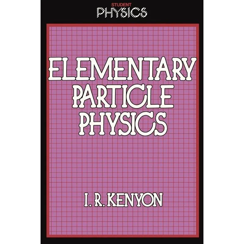 Elementary Particle Physics