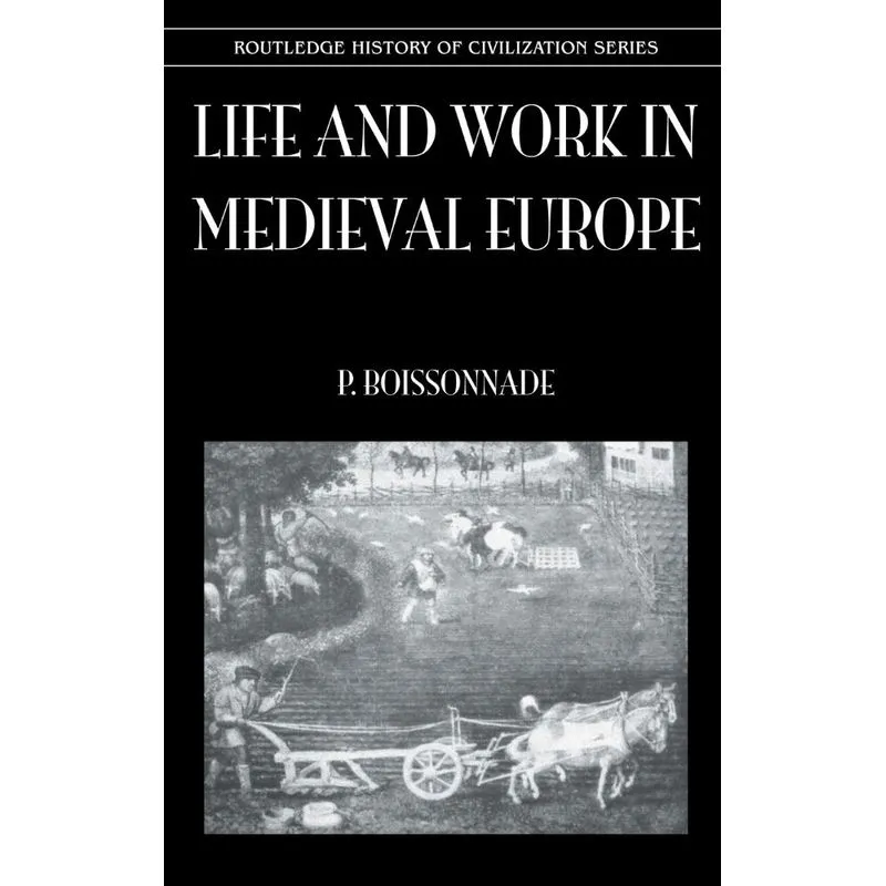 Life & Work In Medieval Europe