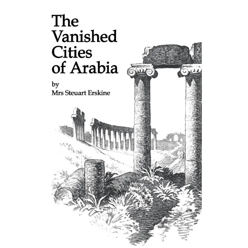 Vanished Cities Of Arabia