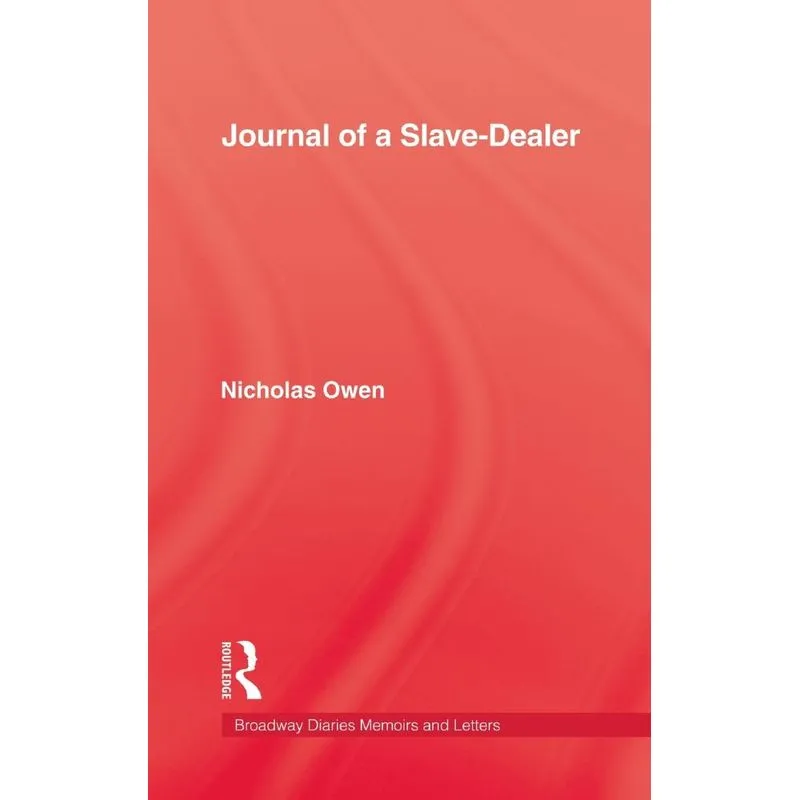 Journal Of A Slave-Dealer