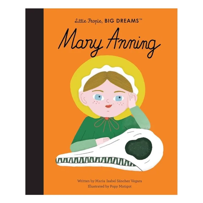 MARY ANNING - LITTLE PEOPLE, BIG DREAMS - VOL. 58