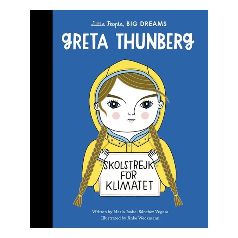 GRETA THUNBERG - LITTLE PEOPLE, BIG DREAMS - VOL. 40