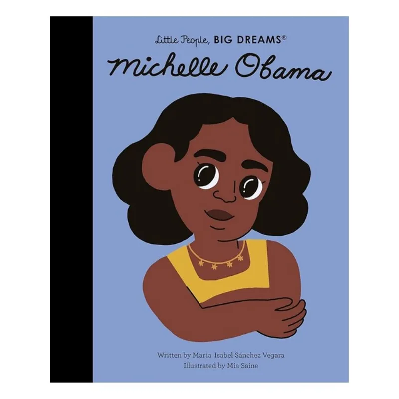 MICHELLE OBAMA - LITTLE PEOPLE, BIG DREAMS - VOL. 62