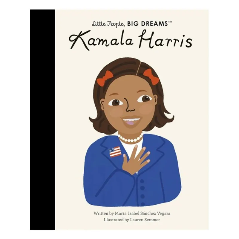 KAMALA HARRIS - LITTLE PEOPLE, BIG DREAMS - VOL. 68