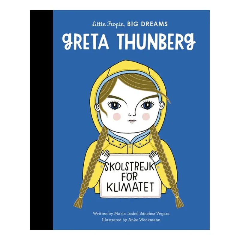GRETA THUNBERG - LITTLE PEOPLE, BIG DREAMS - VOL. 40