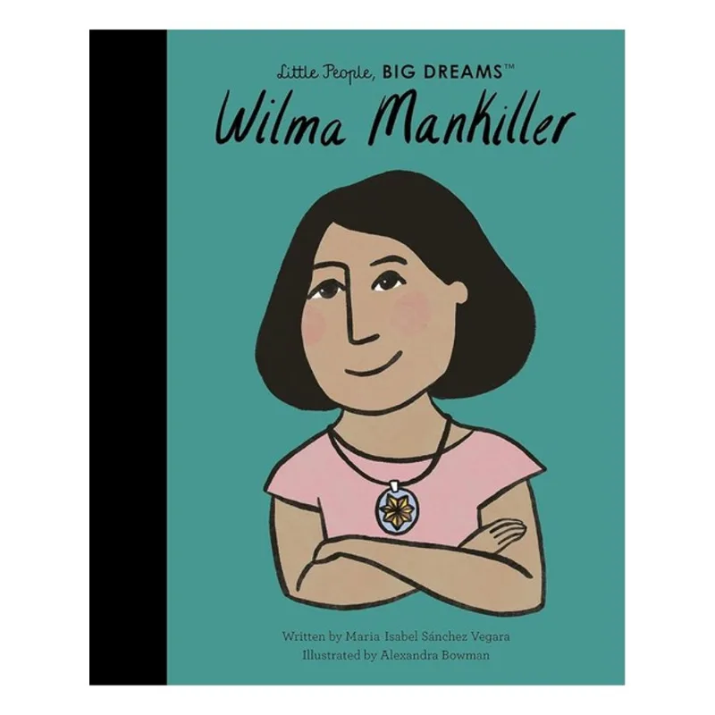 WILMA MANKILLER - LITTLE PEOPLE, BIG DREAMS - VOL. 84