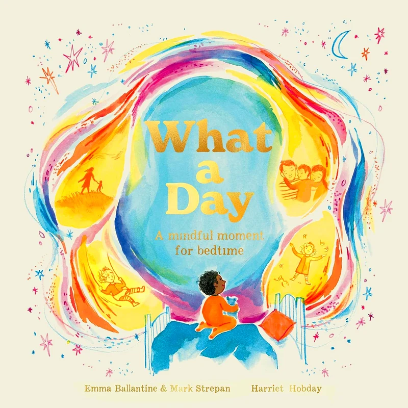 What A Day: A Mindful Moment For Bedtime