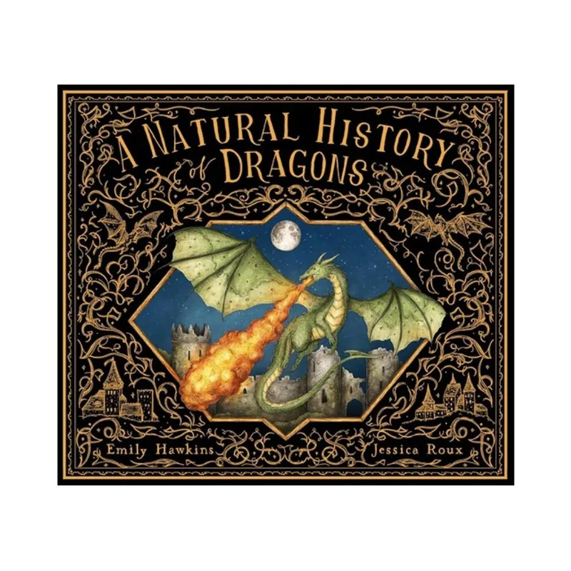 A NATURAL HISTORY OF DRAGONS