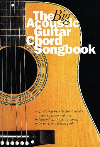 CRISPIN NICK - THE BIG ACOUSTIC GUITAR CHORD SONGBOOK - LYRICS AND CHORDS