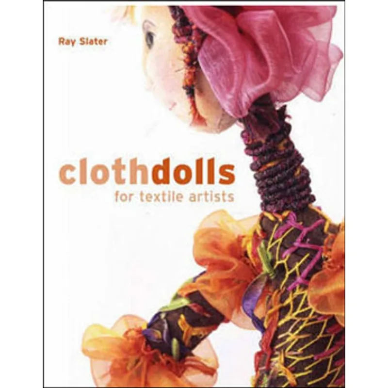 CLOTH DOLLS FOR TEXTILE ARTISTS