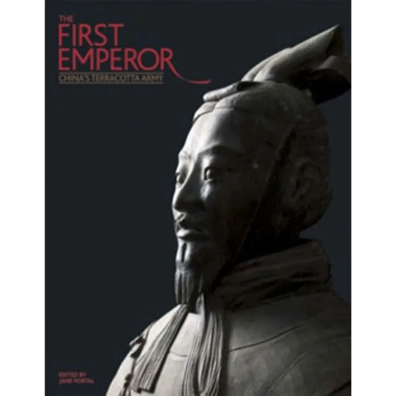 FIRST EMPEROR, THE - CHINA'S TERRACOTTA ARMY