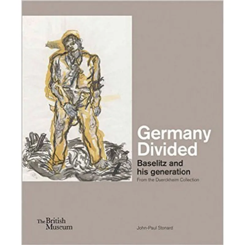 GERMANY DIVIDED - BASELITZ AND HIS GENERATION