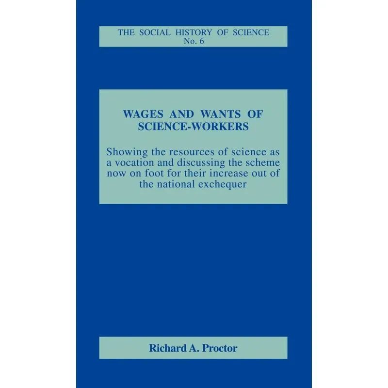 Wages and Wants of Science Work