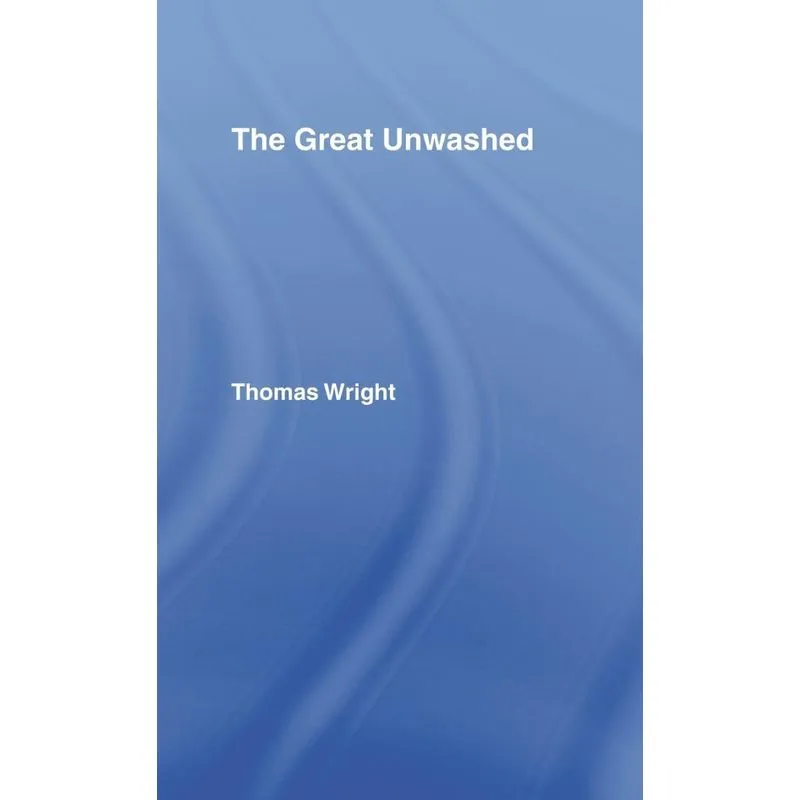 The Great Unwashed