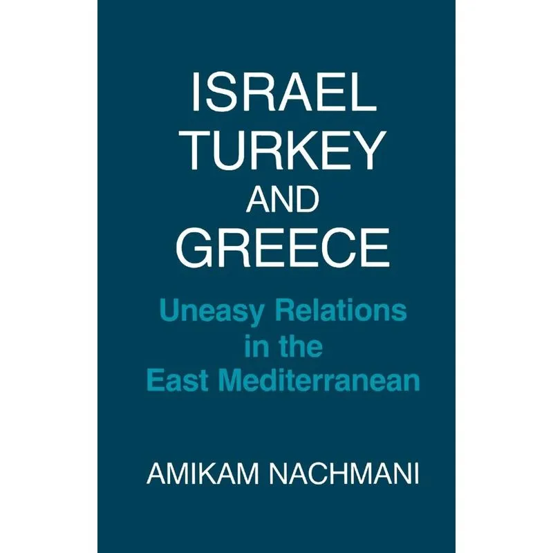 Israel, Turkey and Greece