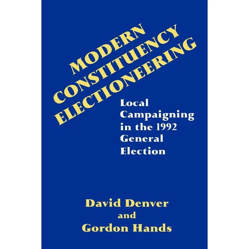 Modern Constituency Electioneering