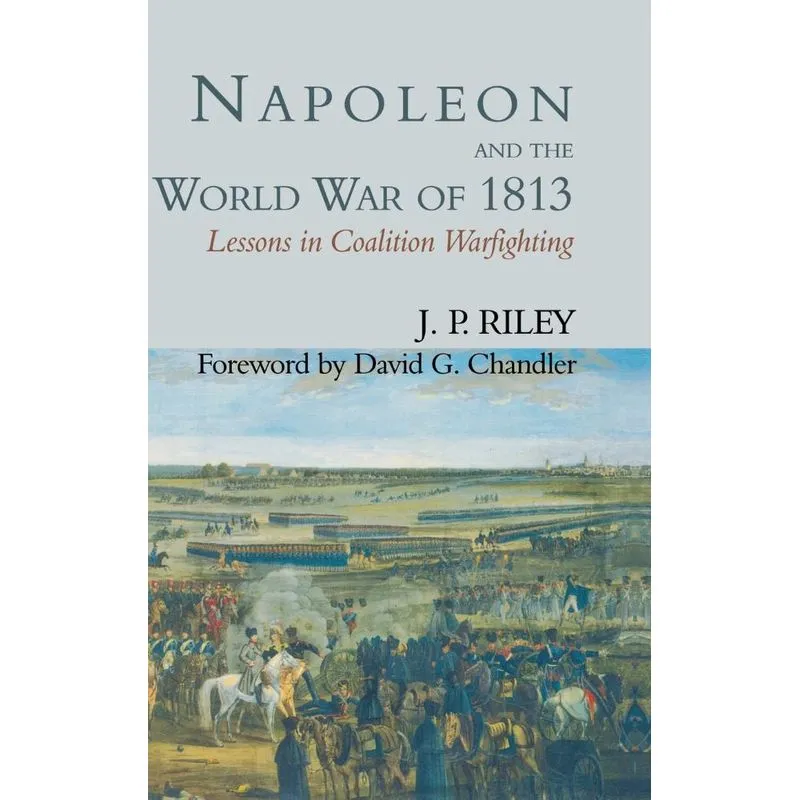 Napoleon and the World War of 1813