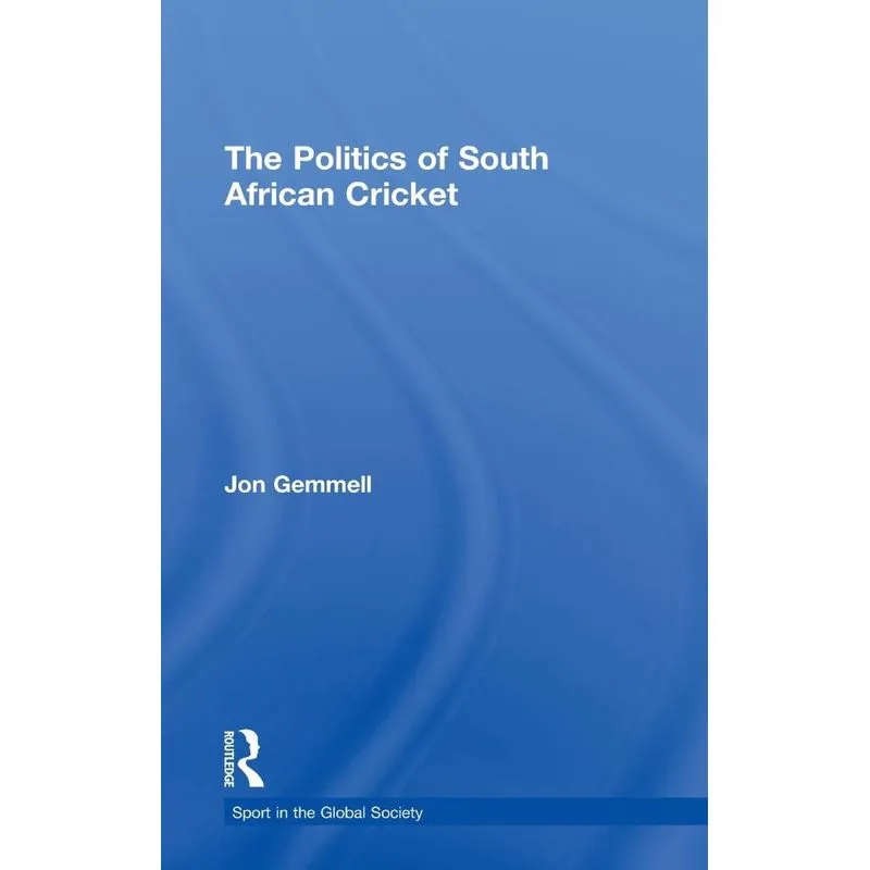 The Politics of South African Cricket