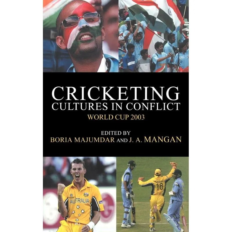 Cricketing Cultures in Conflict