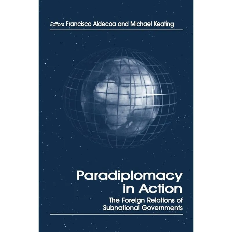 Paradiplomacy in Action