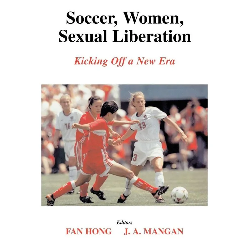 Soccer, Women, Sexual Liberation