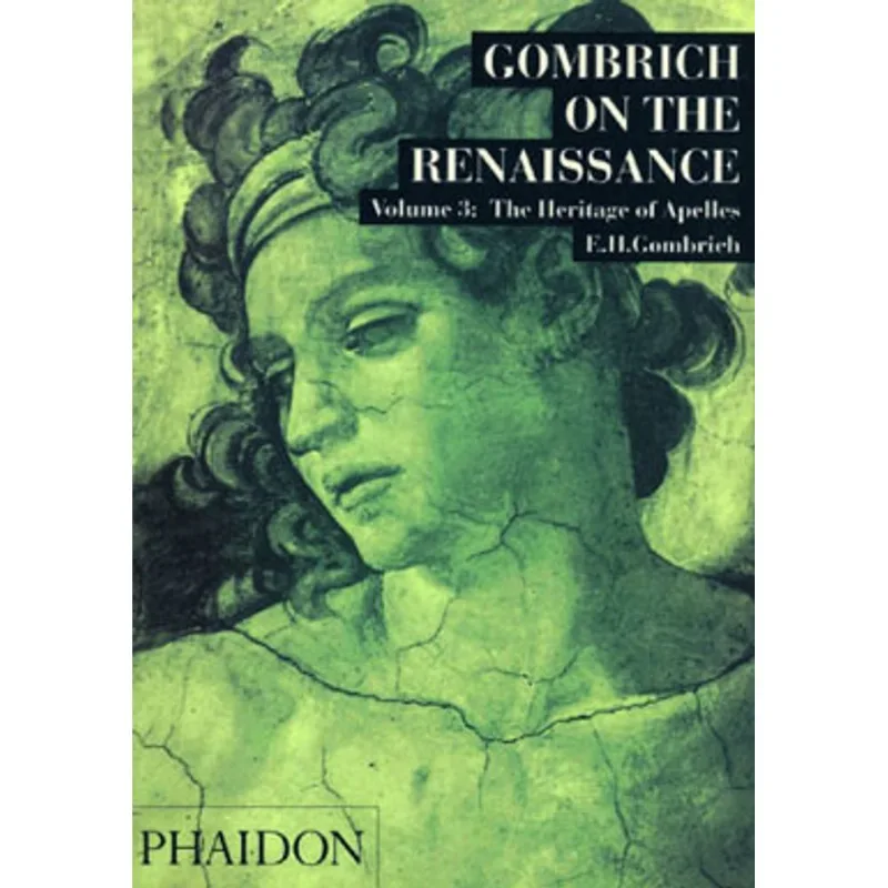 GOMBRICH ON THE RENAISSANCE - VOL.3